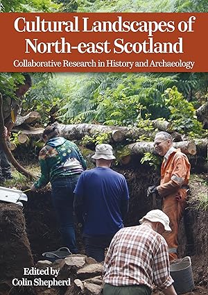 The Cultural Landscapes of North East Scotland - Book